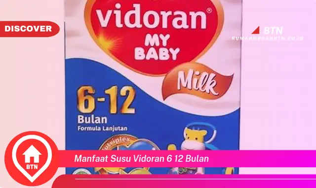 manfaat susu vidoran 6 12 bulan