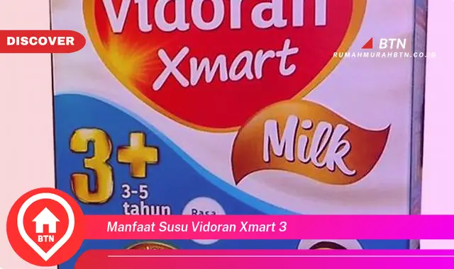 manfaat susu vidoran xmart 3