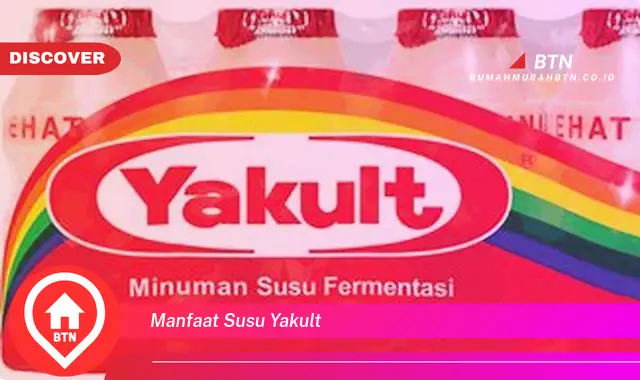 manfaat susu yakult