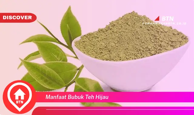 manfaat bubuk teh hijau