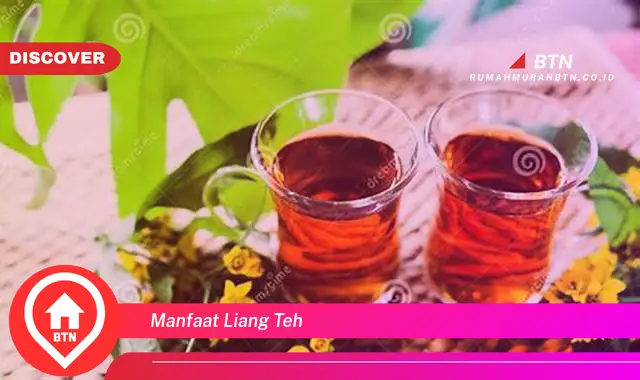 manfaat liang teh