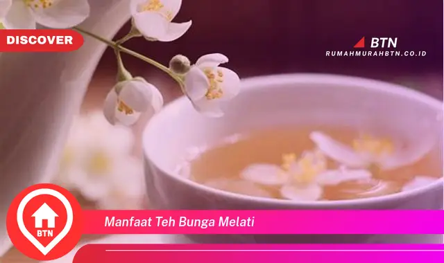 manfaat teh bunga melati