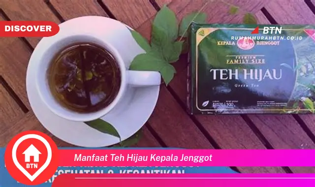 manfaat teh hijau kepala jenggot