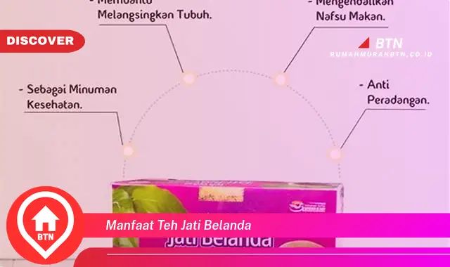 manfaat teh jati belanda