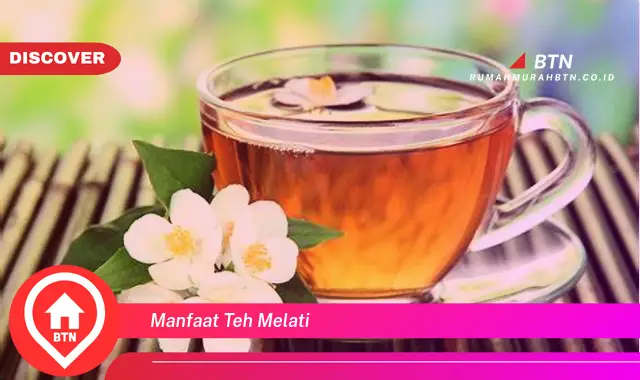 manfaat teh melati