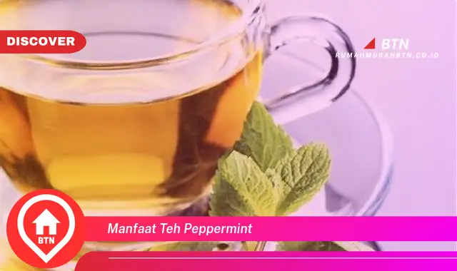 manfaat teh peppermint