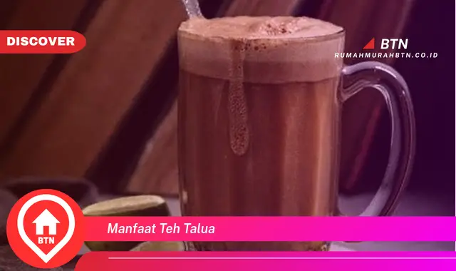 manfaat teh talua