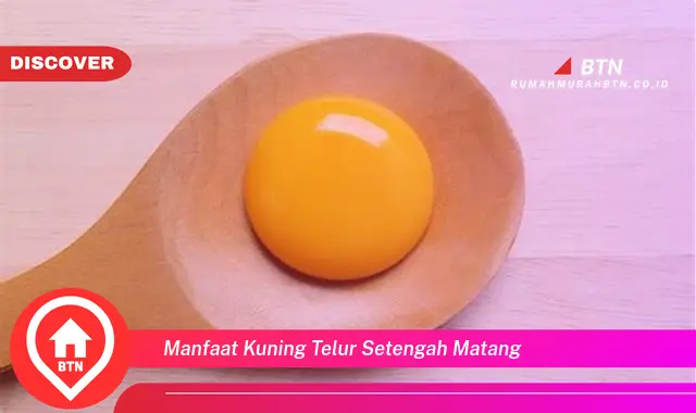 manfaat kuning telur setengah matang