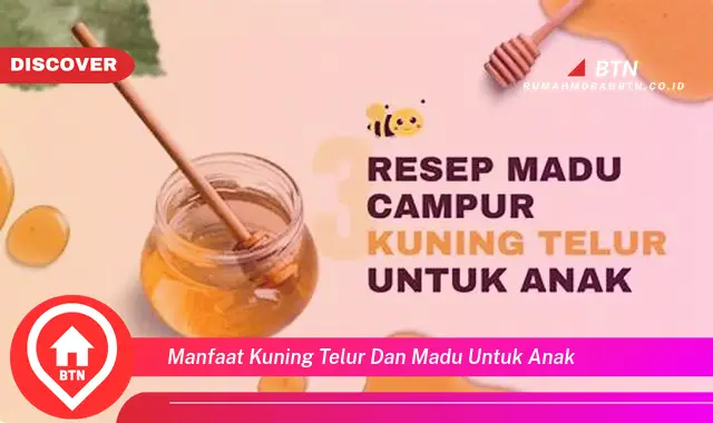 manfaat kuning telur dan madu untuk anak