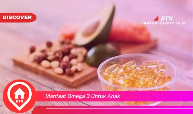 manfaat omega 3 untuk anak