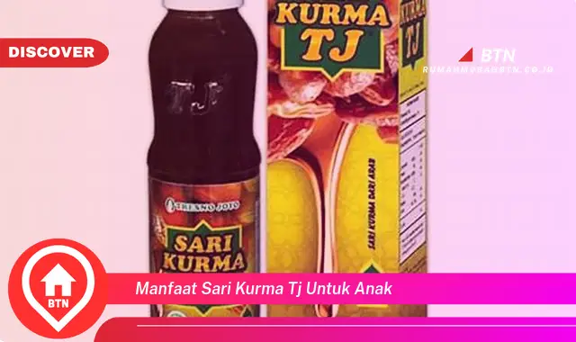 manfaat sari kurma tj untuk anak