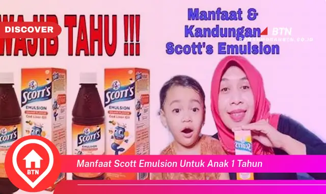 manfaat scott emulsion untuk anak 1 tahun