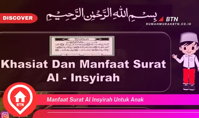 manfaat surat al insyirah untuk anak