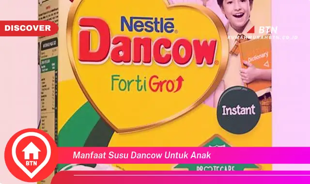 manfaat susu dancow untuk anak