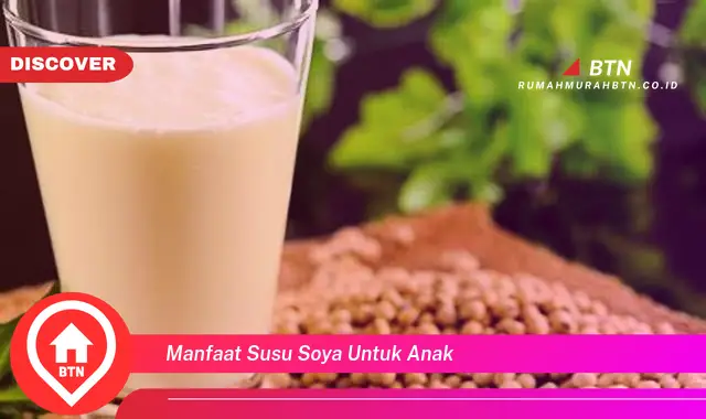 manfaat susu soya untuk anak