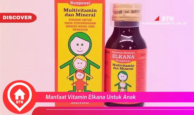 manfaat vitamin elkana untuk anak