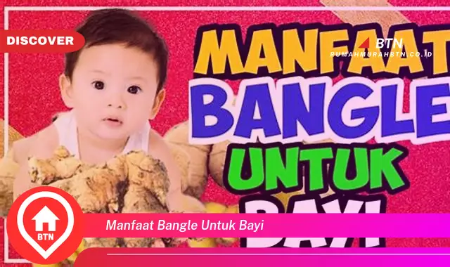 manfaat bangle untuk bayi