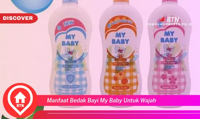 manfaat bedak bayi my baby untuk wajah