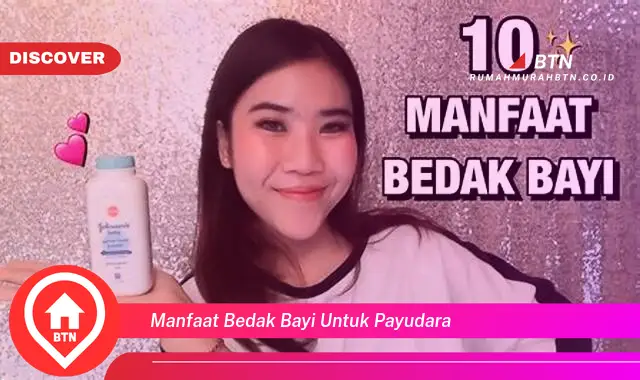 manfaat bedak bayi untuk payudara