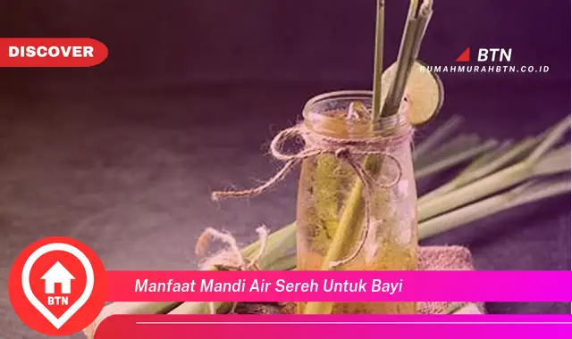 manfaat mandi air sereh untuk bayi