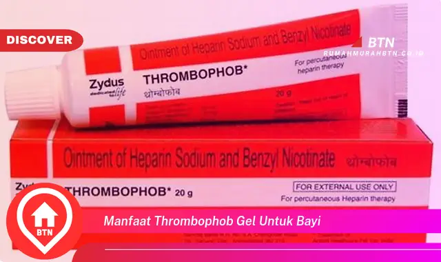 manfaat thrombophob gel untuk bayi