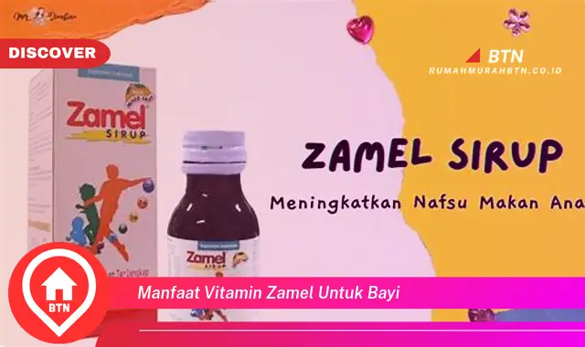 manfaat vitamin zamel untuk bayi