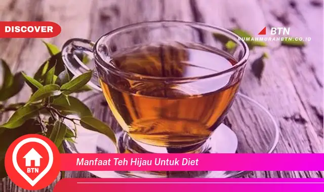 manfaat teh hijau untuk diet