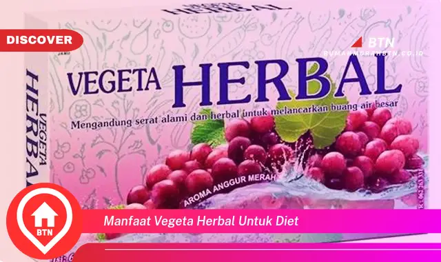 manfaat vegeta herbal untuk diet