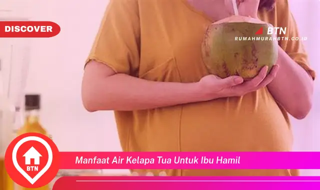 manfaat air kelapa tua untuk ibu hamil