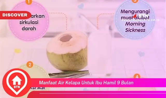 manfaat air kelapa untuk ibu hamil 9 bulan