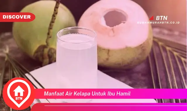 manfaat air kelapa untuk ibu hamil