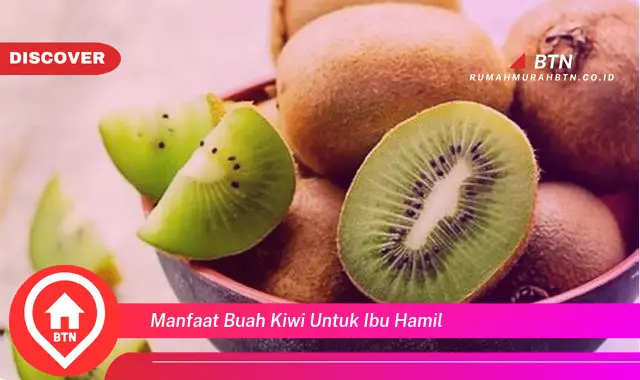 manfaat buah kiwi untuk ibu hamil