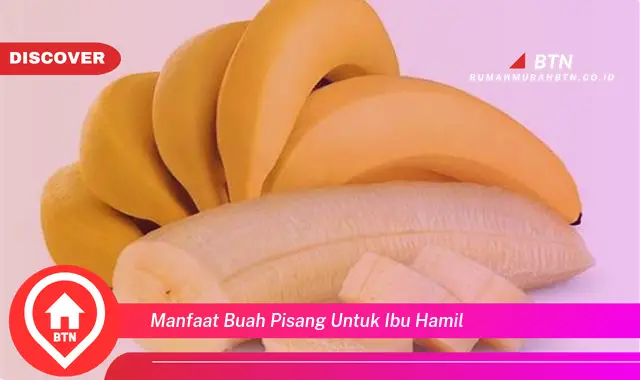 manfaat buah pisang untuk ibu hamil