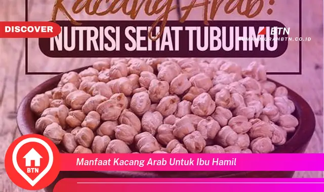 manfaat kacang arab untuk ibu hamil