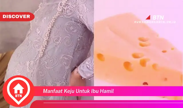 manfaat keju untuk ibu hamil