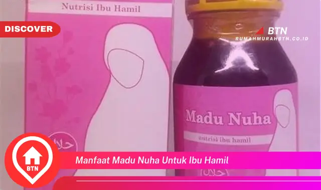 manfaat madu nuha untuk ibu hamil