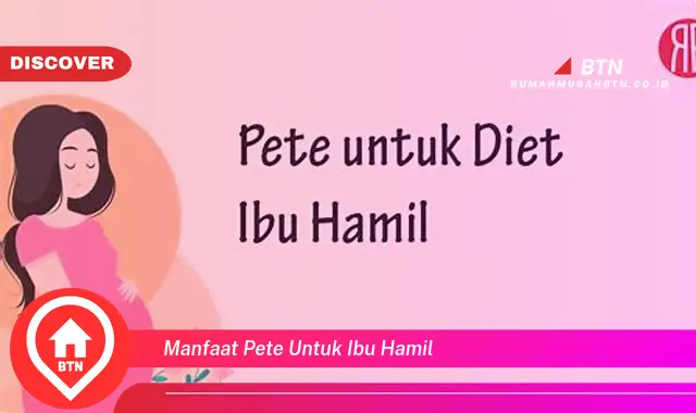 manfaat pete untuk ibu hamil