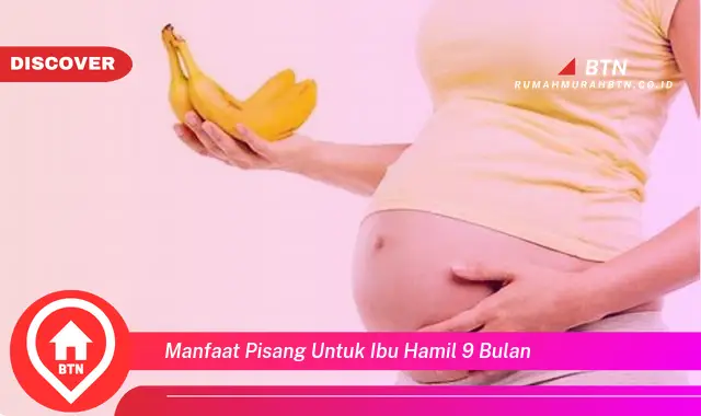 manfaat pisang untuk ibu hamil 9 bulan