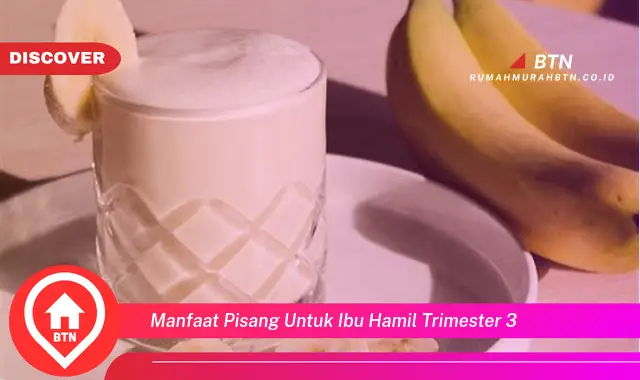 manfaat pisang untuk ibu hamil trimester 3