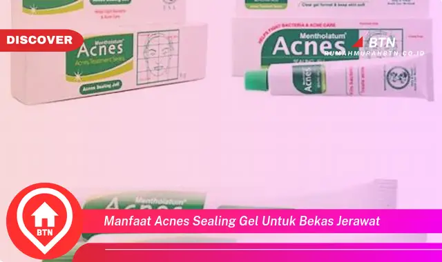 manfaat acnes sealing gel untuk bekas jerawat