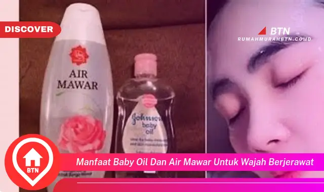 manfaat baby oil dan air mawar untuk wajah berjerawat