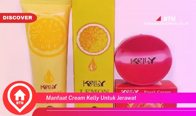 manfaat cream kelly untuk jerawat