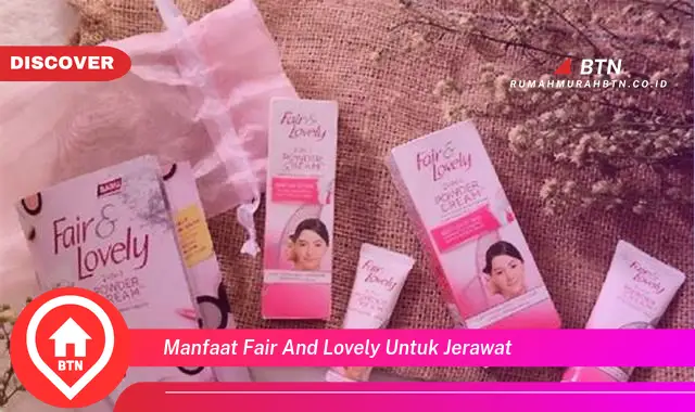 manfaat fair and lovely untuk jerawat