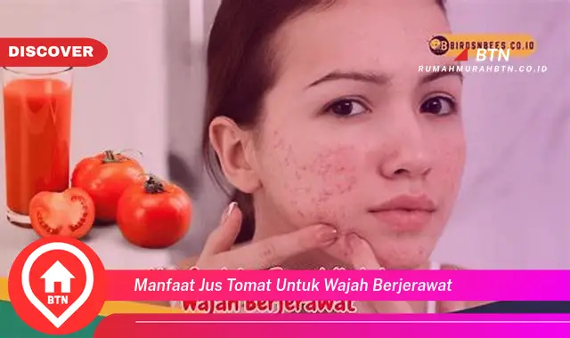 manfaat jus tomat untuk wajah berjerawat