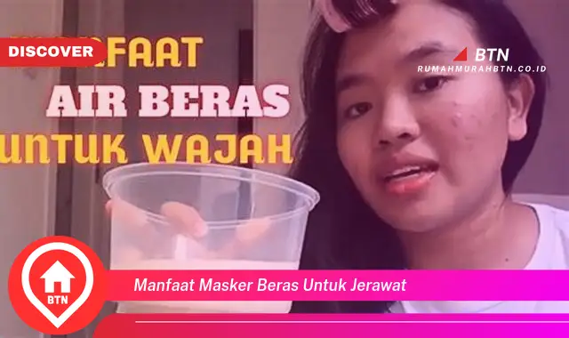 manfaat masker beras untuk jerawat