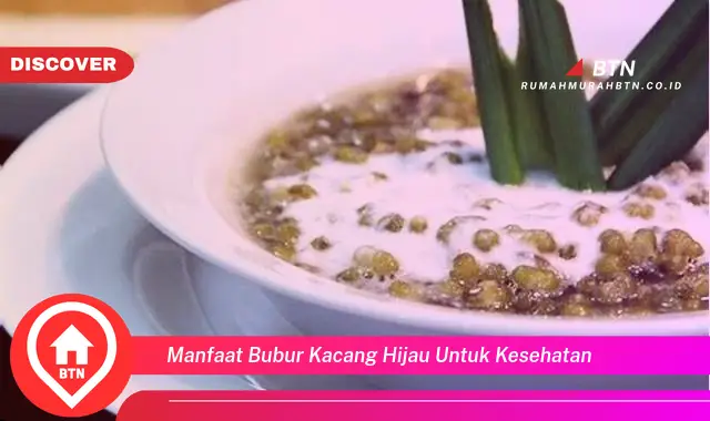 manfaat bubur kacang hijau untuk kesehatan