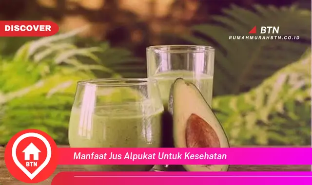 manfaat jus alpukat untuk kesehatan