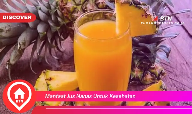 manfaat jus nanas untuk kesehatan