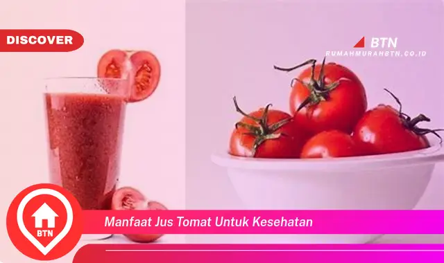 manfaat jus tomat untuk kesehatan