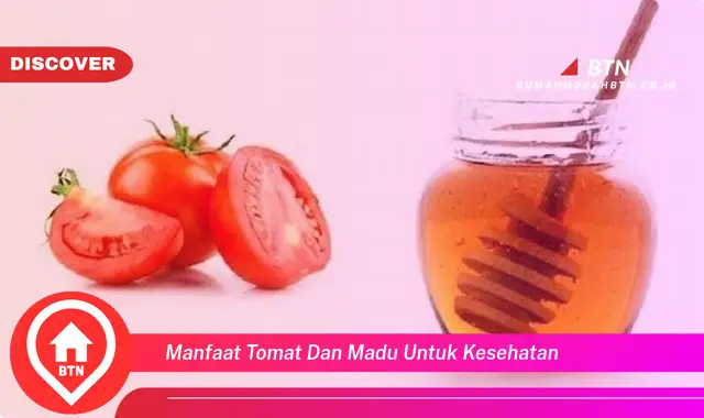 manfaat tomat dan madu untuk kesehatan